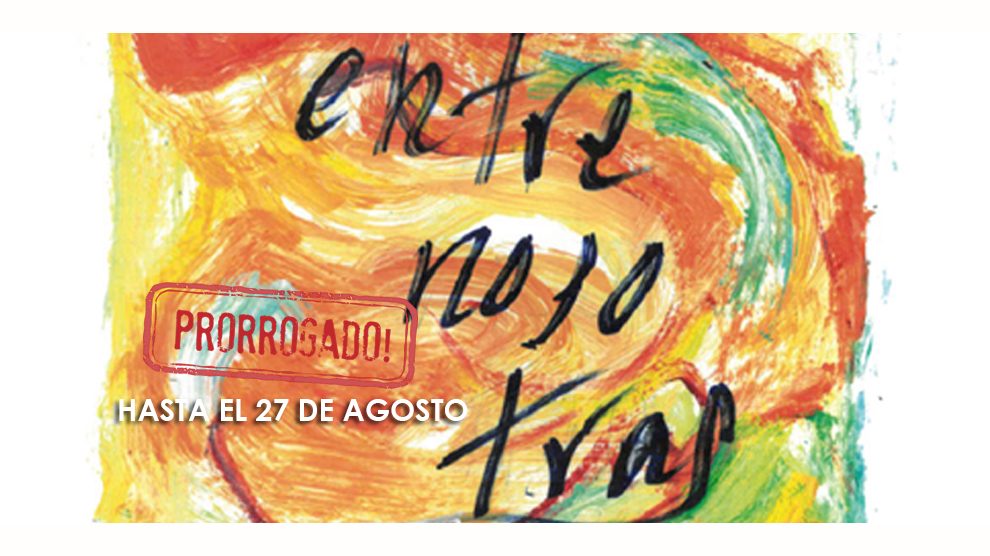 210707 EXPOSICION ENTRE NOSOTRAS PRORROGADO
